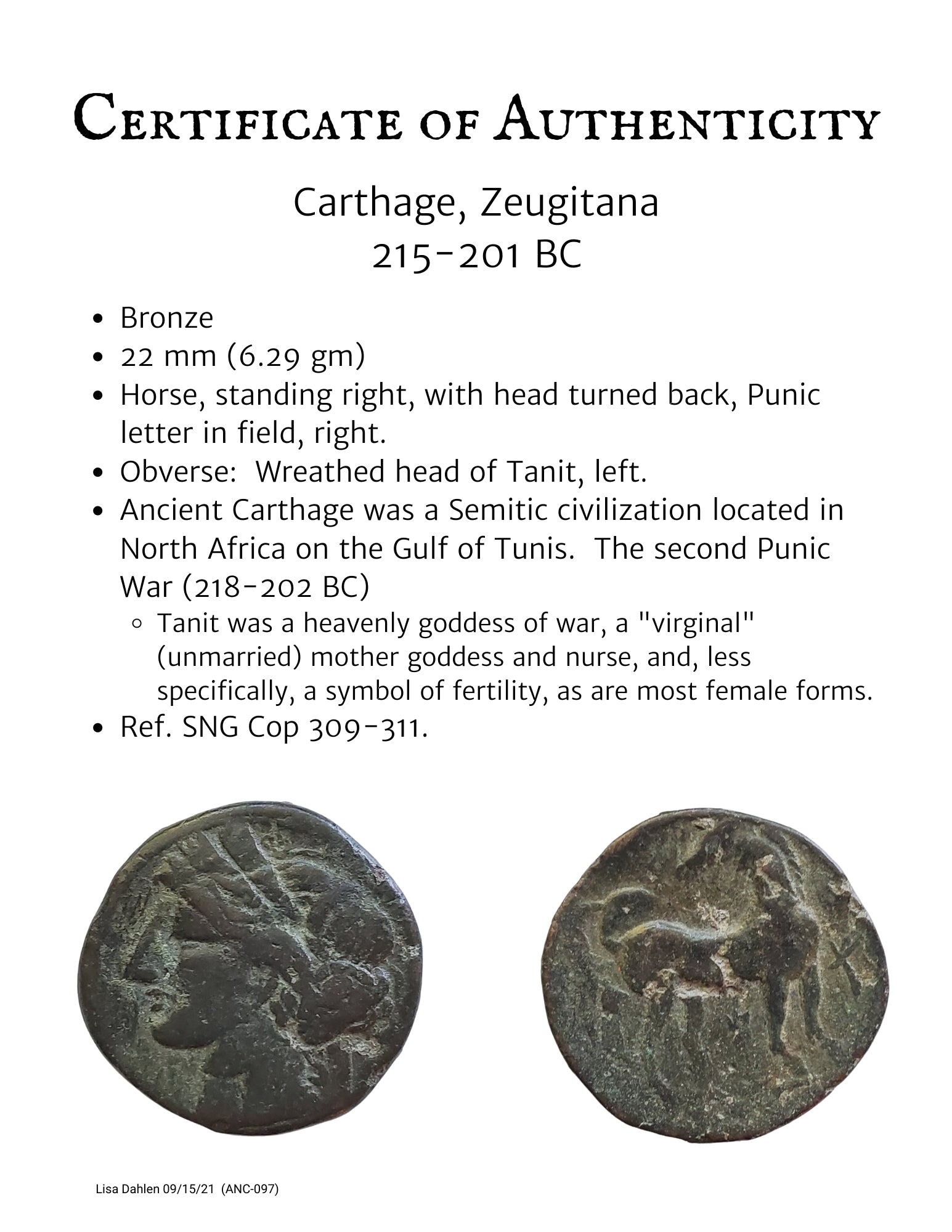 Ancient Greek bronze coin of a horse, looking over its shoulder.  The goddess Tanit on the back.  Certificate